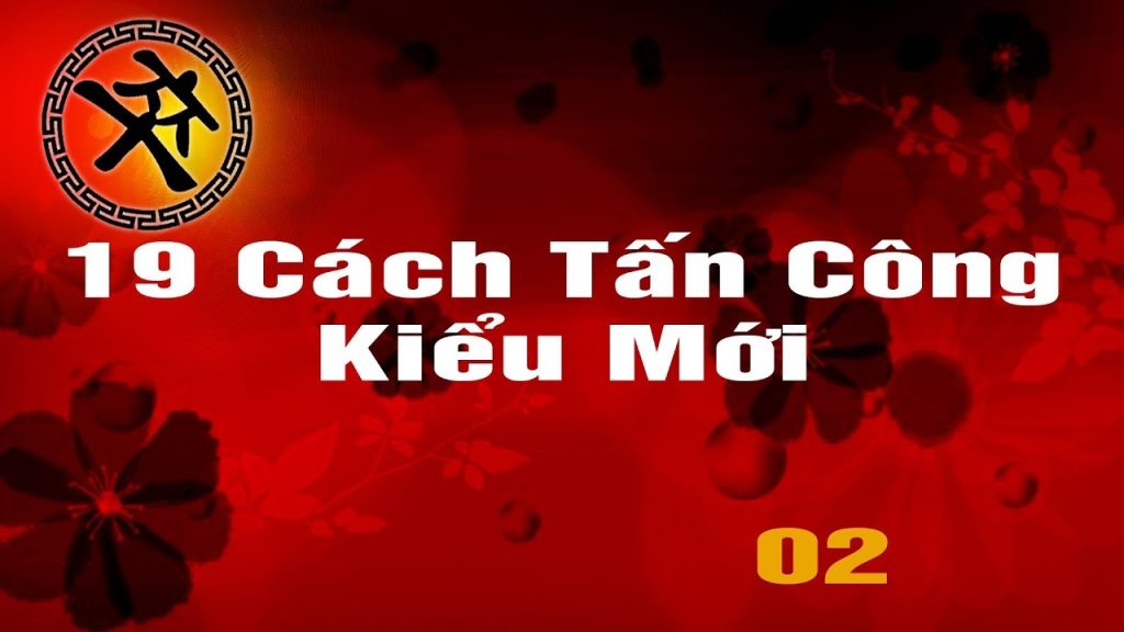 19 cách tấn công kiểu mới