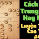 5 thế cờ trung cuộc phổ biến và cách triển khai thành công