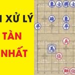 Cách xử lý cờ tàn hay nhất