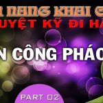 Cẩm nang khai cuộc tuyệt kỹ đi hậu phản công pháo