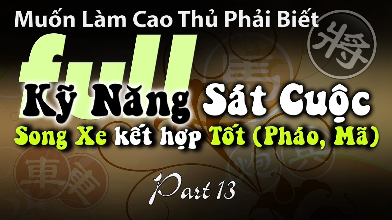 Kỹ năng sát cuộc song xe kết hợp tốt