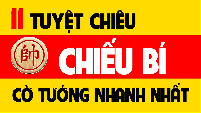 11 tuyệt chiêu chiếu bí cờ tướng nhanh nhất