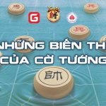 Những biến thể cờ tướng