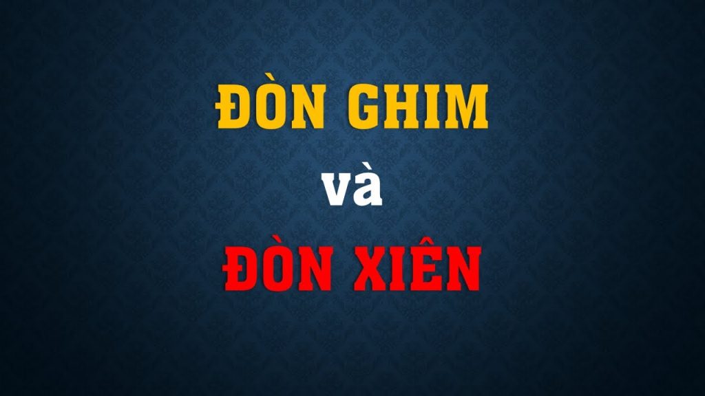 Đòn Ghim và Đòn Xiên